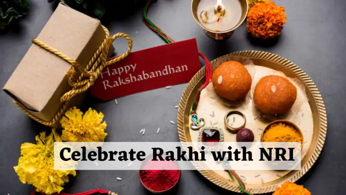 Celebrate Rakhi with NRI